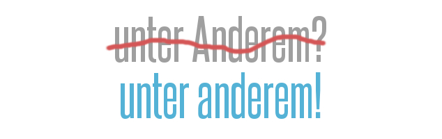 unter anderem