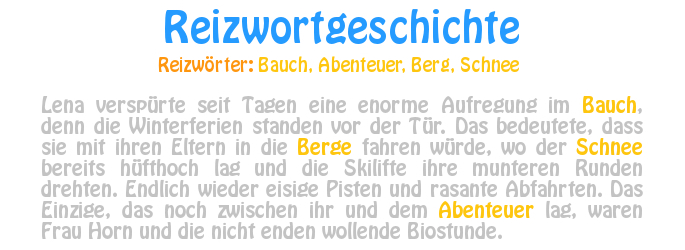 Beispiel einer Reizwortgeschichte mit vier Reizwörtern.